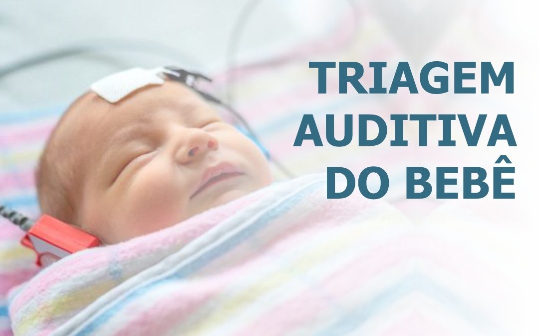 Triagem auditiva do bebê