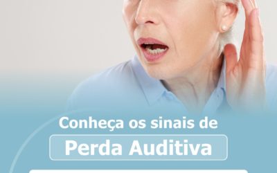 Conheça os sinas de Perda Auditiva