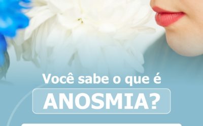 Você sabe o que é Anosmia?